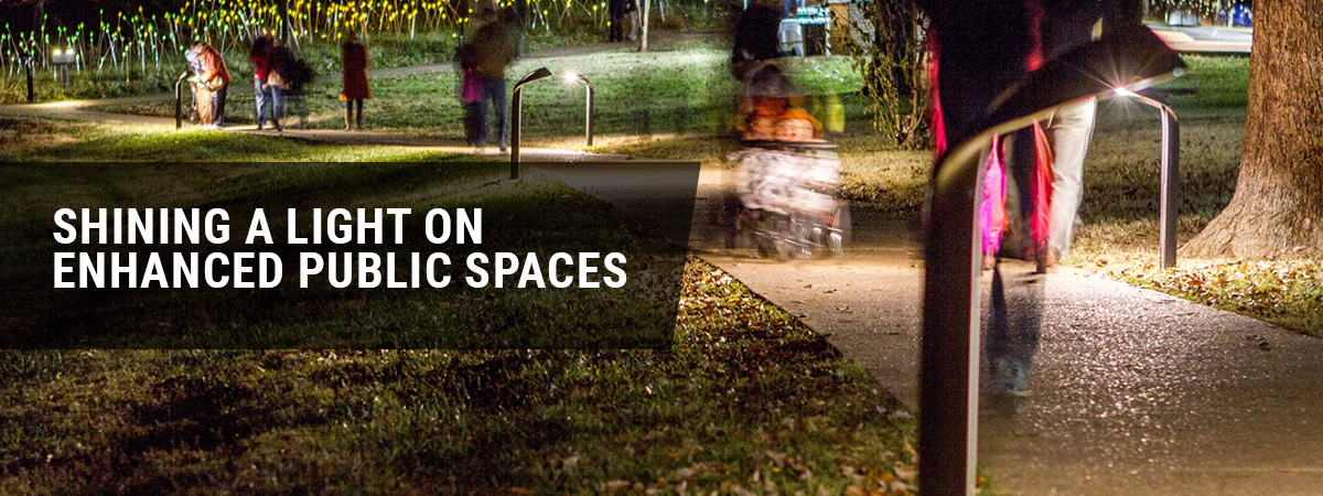 Shining a light on enhanced public spaces Shining a light on enhanced public spaces
