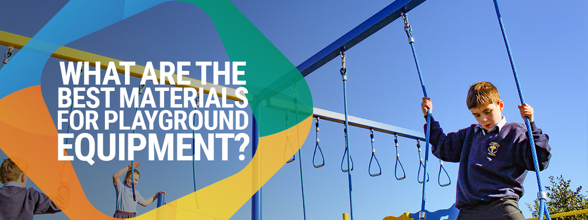What are the best materials for playground equipment?